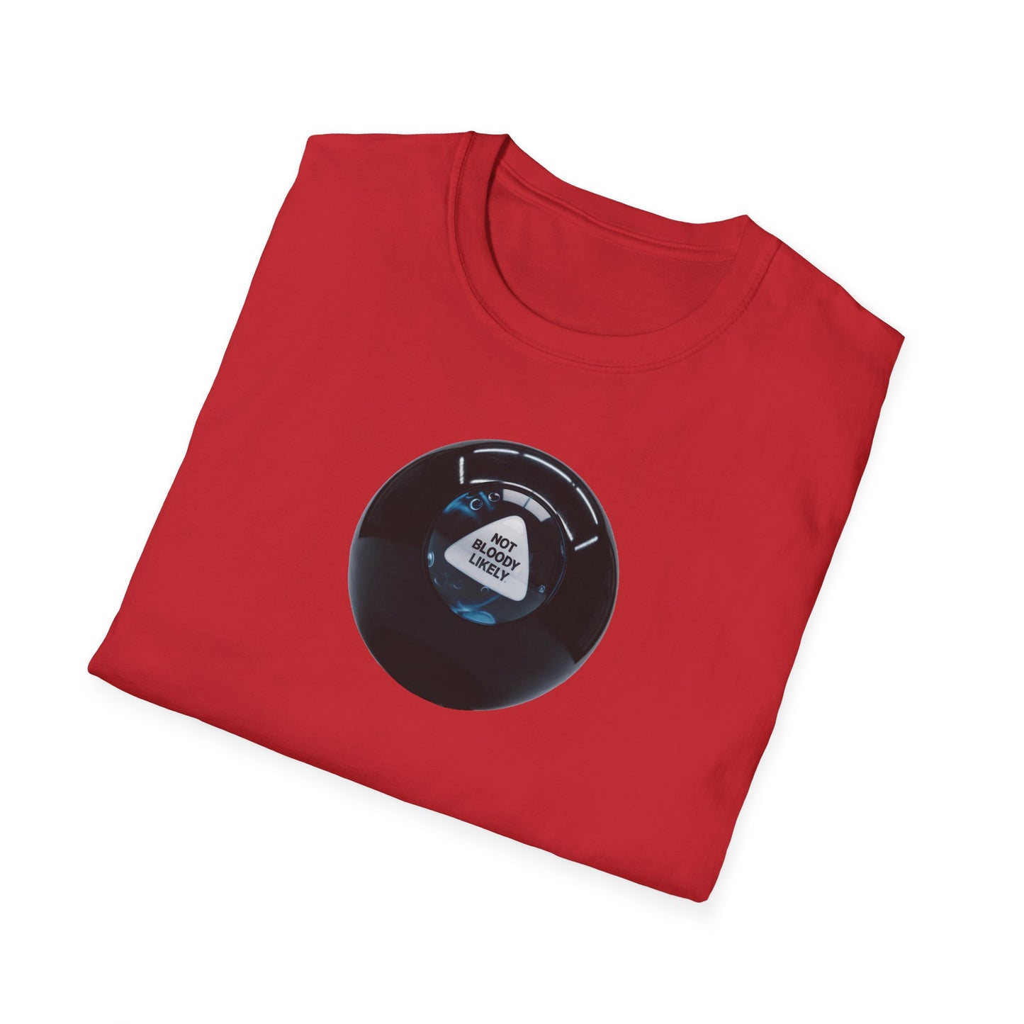 Magic 8 Ball Shirt - Graphic TShirt Not Bloody Likely