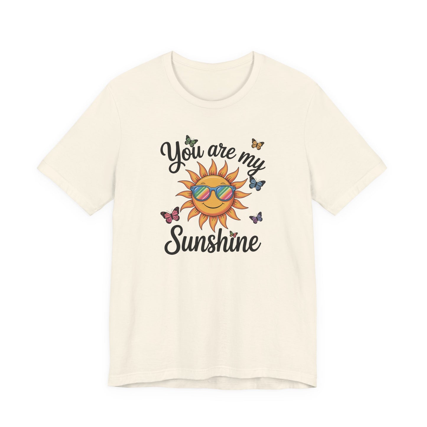 You Are My Sunshine T-Shirt