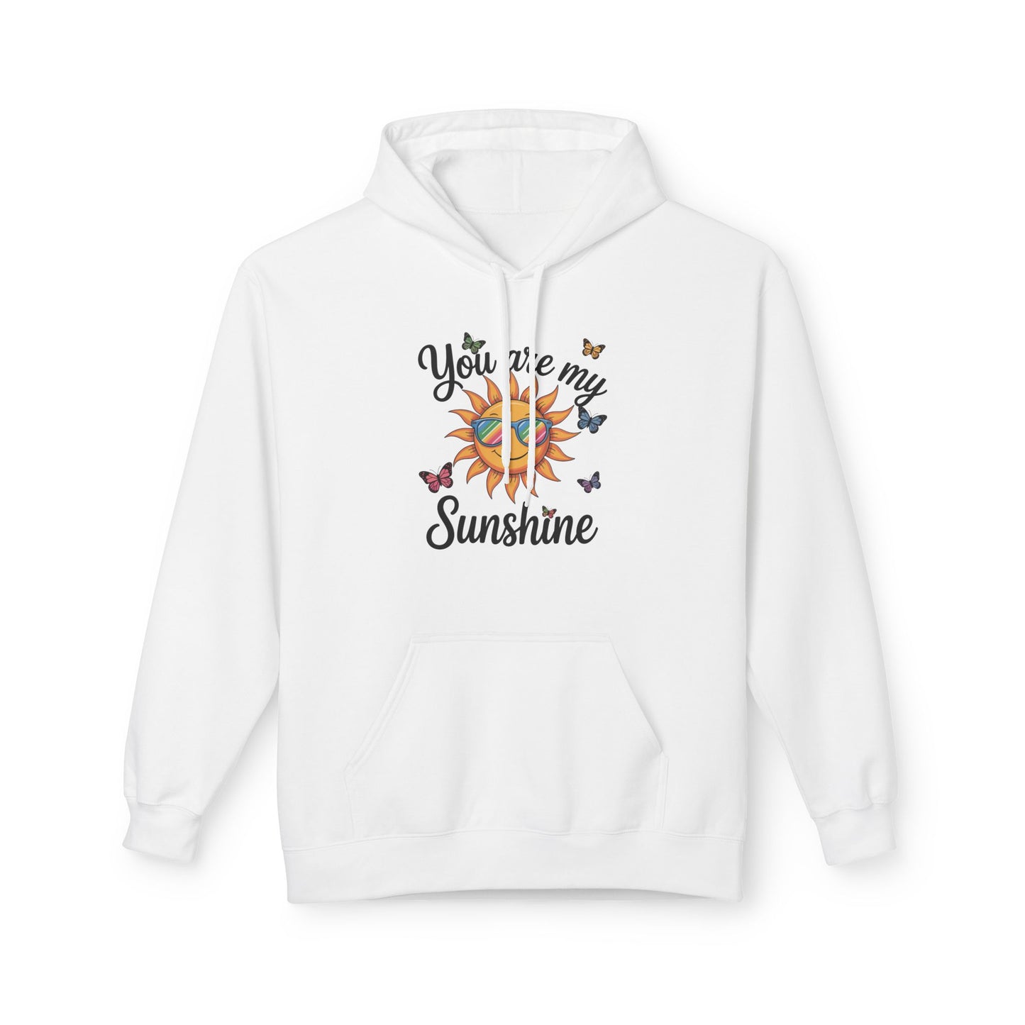 You Are My Sunshine Hoodie, Cozy Sweatshirt Gift, Unisex Fleece Hoodie, Butterfly Print Apparel, Inspirational Comfort Wear