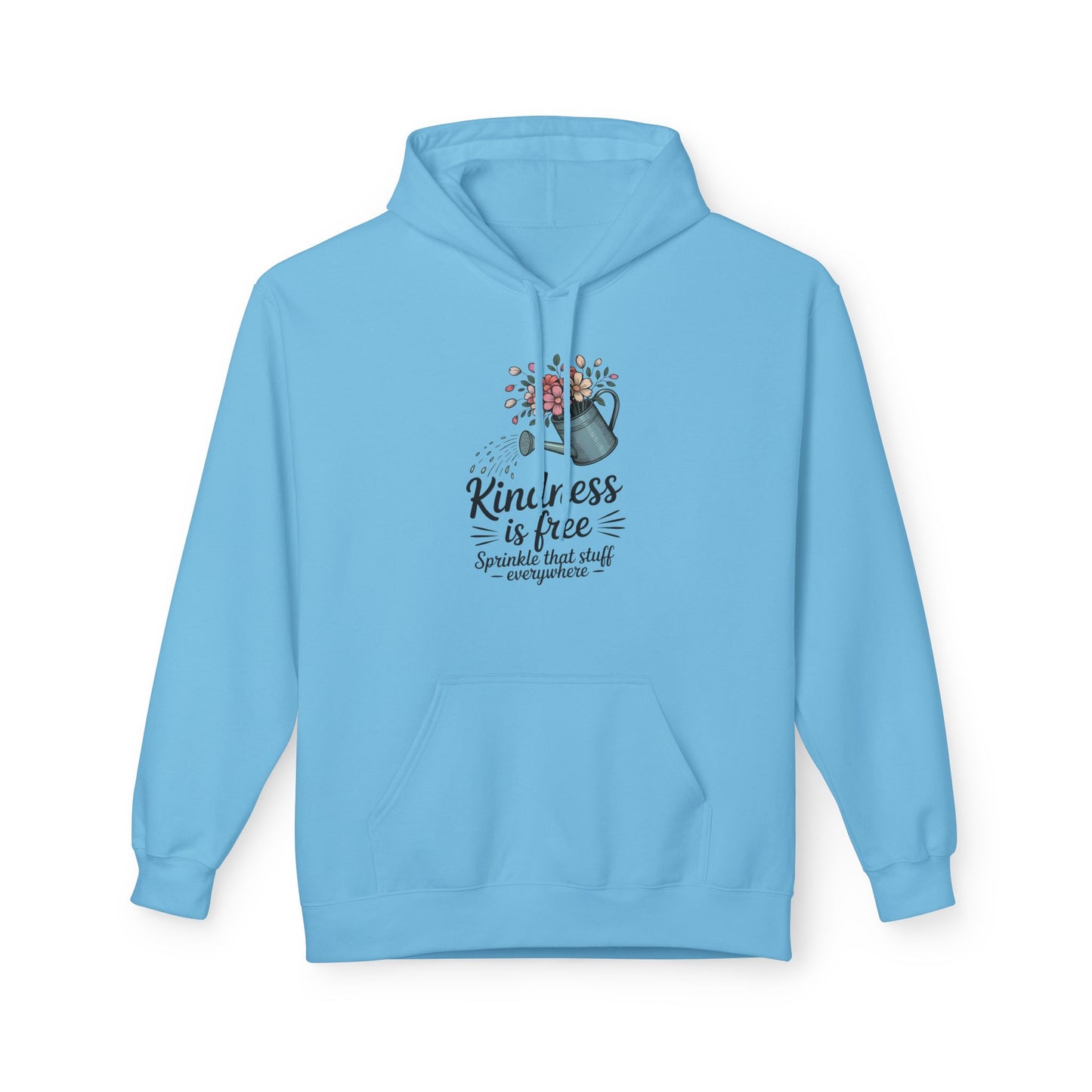 Kindness is Free Hoodie, Cozy Gift for Garden Lovers, Unisex Hoodie for Spring, Inspirational Apparel, Perfect for Earth Day