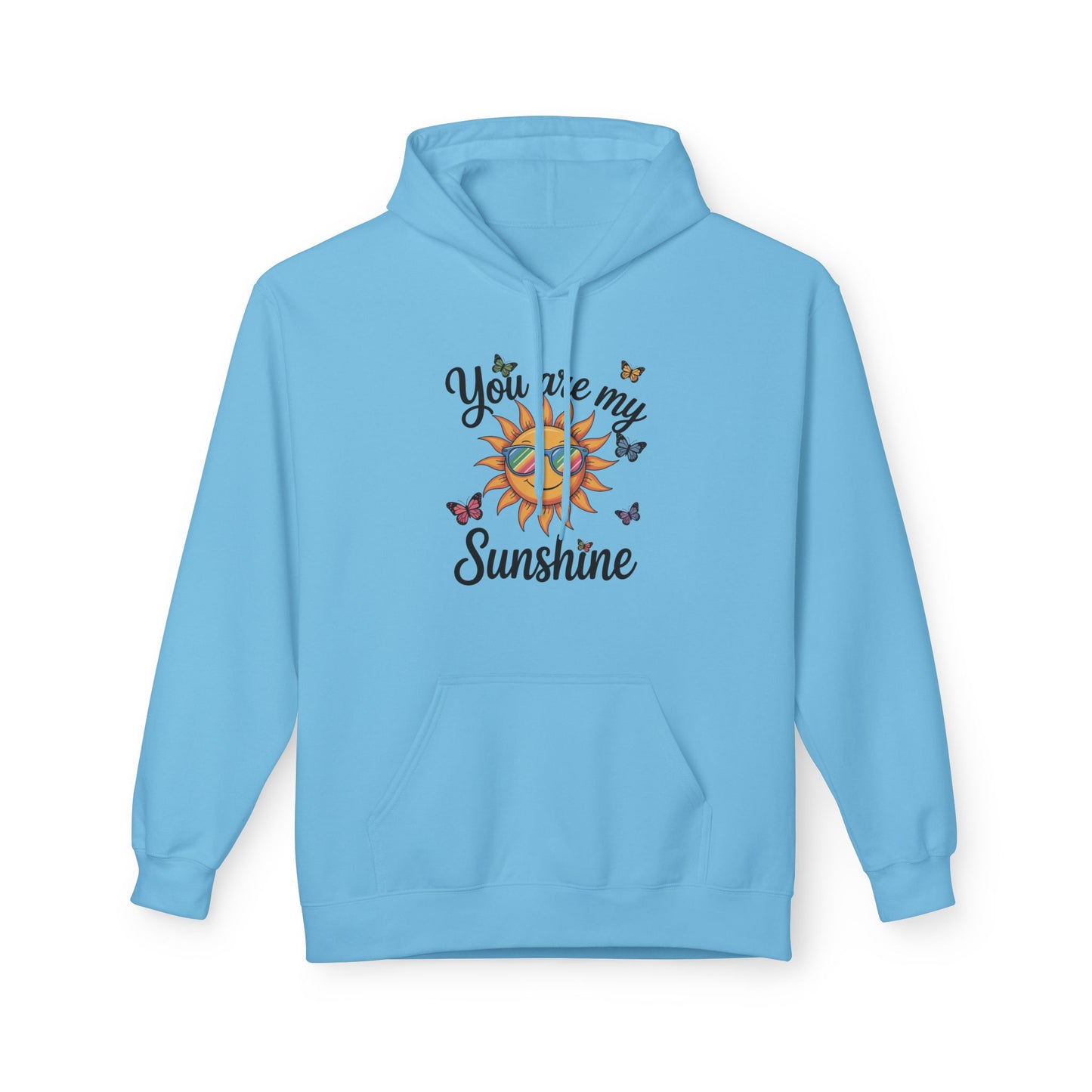 You Are My Sunshine Hoodie, Cozy Sweatshirt Gift, Unisex Fleece Hoodie, Butterfly Print Apparel, Inspirational Comfort Wear