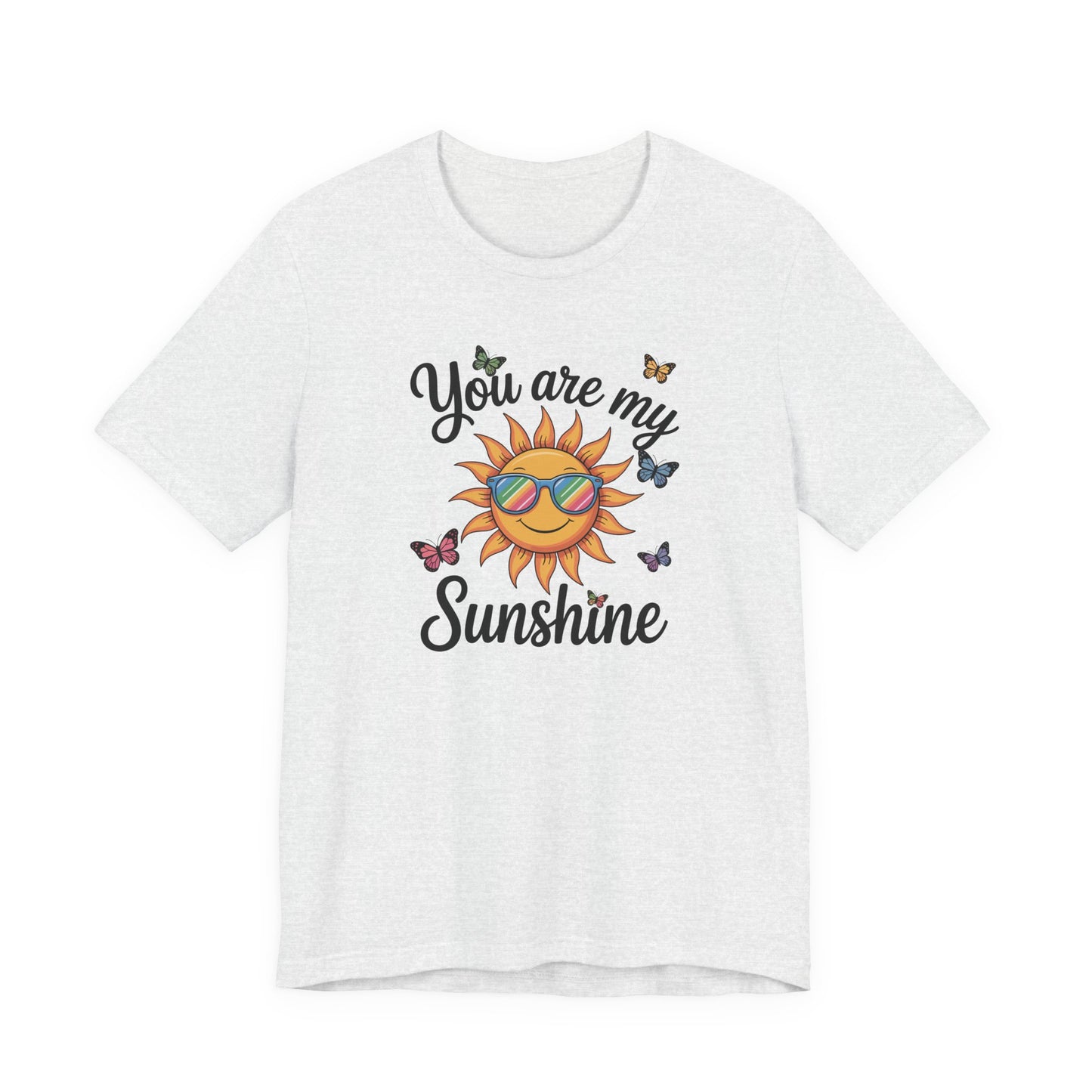 You Are My Sunshine T-Shirt
