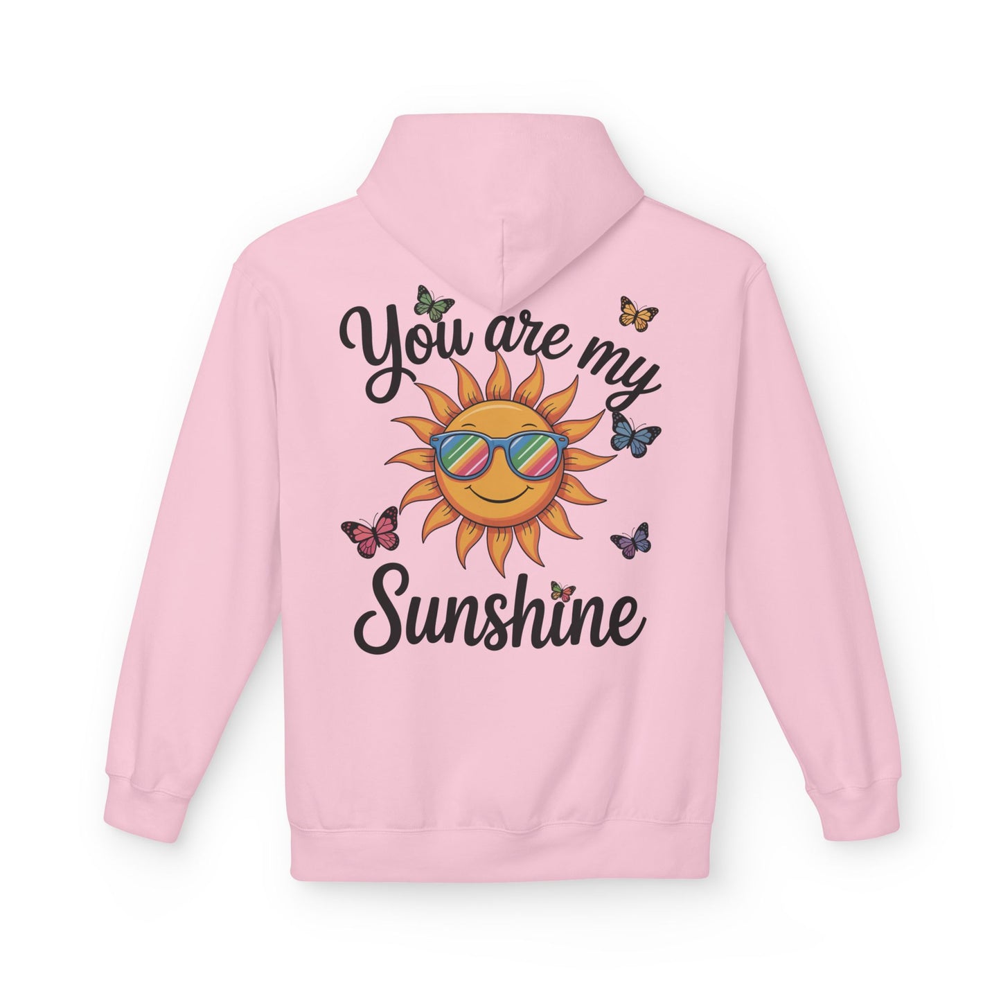 You Are My Sunshine Hoodie — Sunglasses Sun & Butterflies