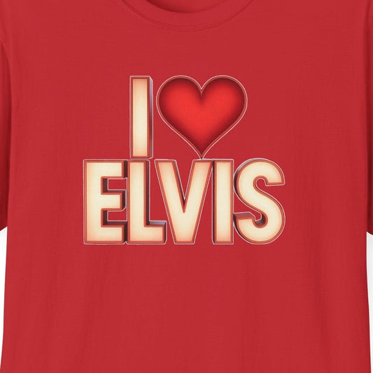 I Love Elvis Unisex T-Shirt - Retro Music Lover Tee, Gifts for Elvis Fans, Vintage Style Shirt, Rock and Roll Apparel