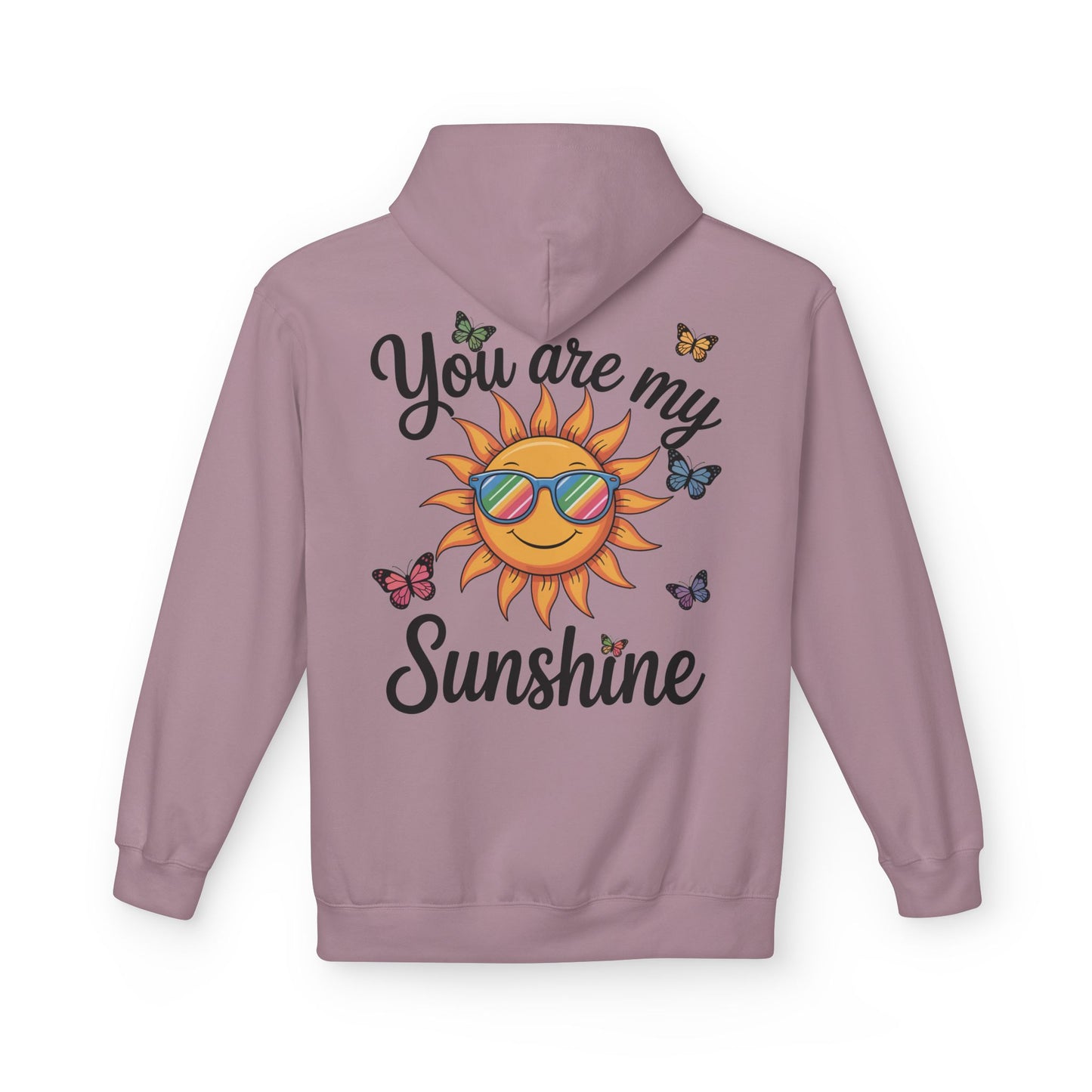 You Are My Sunshine Hoodie — Sunglasses Sun & Butterflies