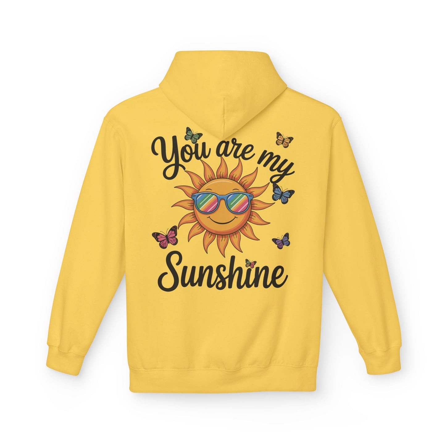 You Are My Sunshine Hoodie — Sunglasses Sun & Butterflies
