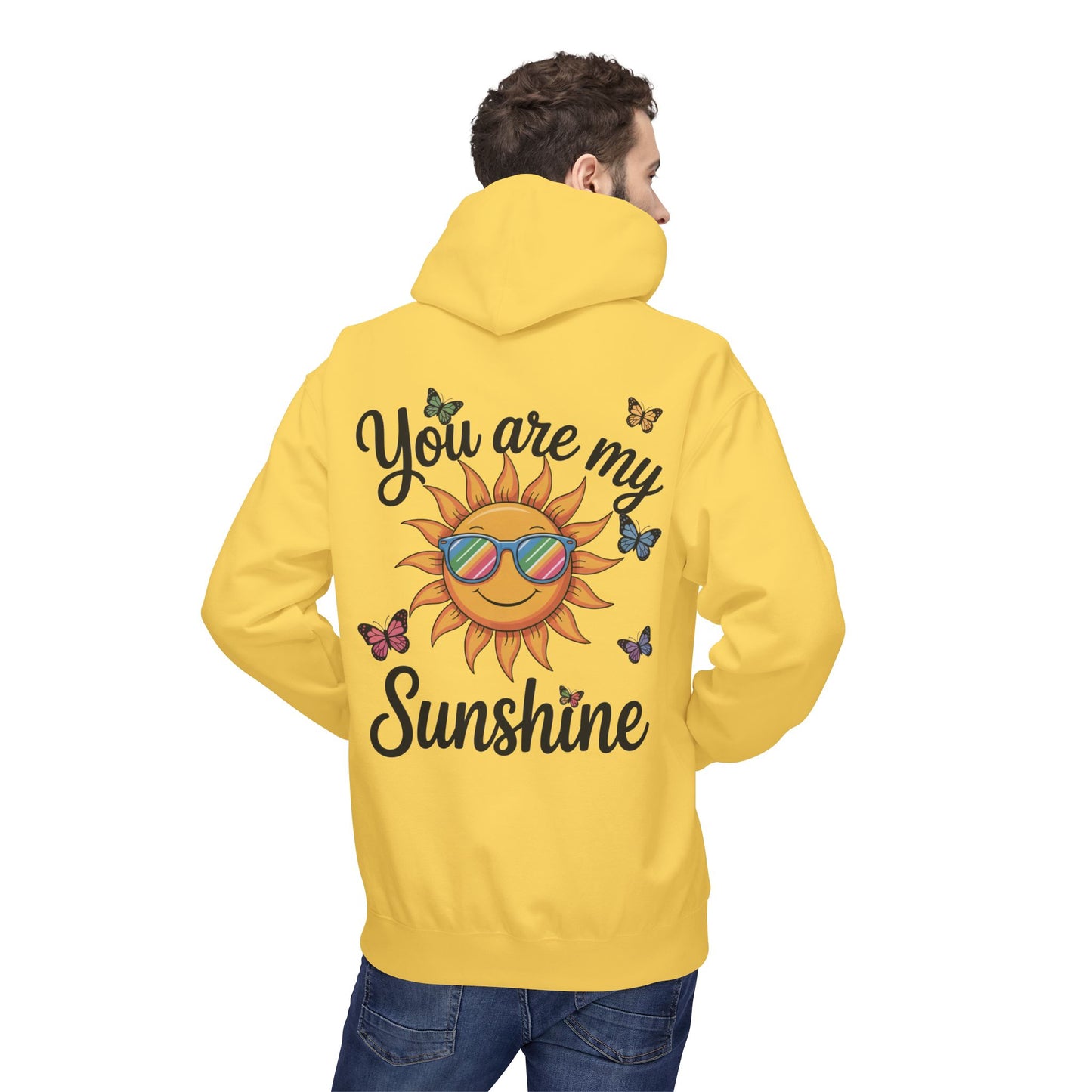 You Are My Sunshine Hoodie — Sunglasses Sun & Butterflies