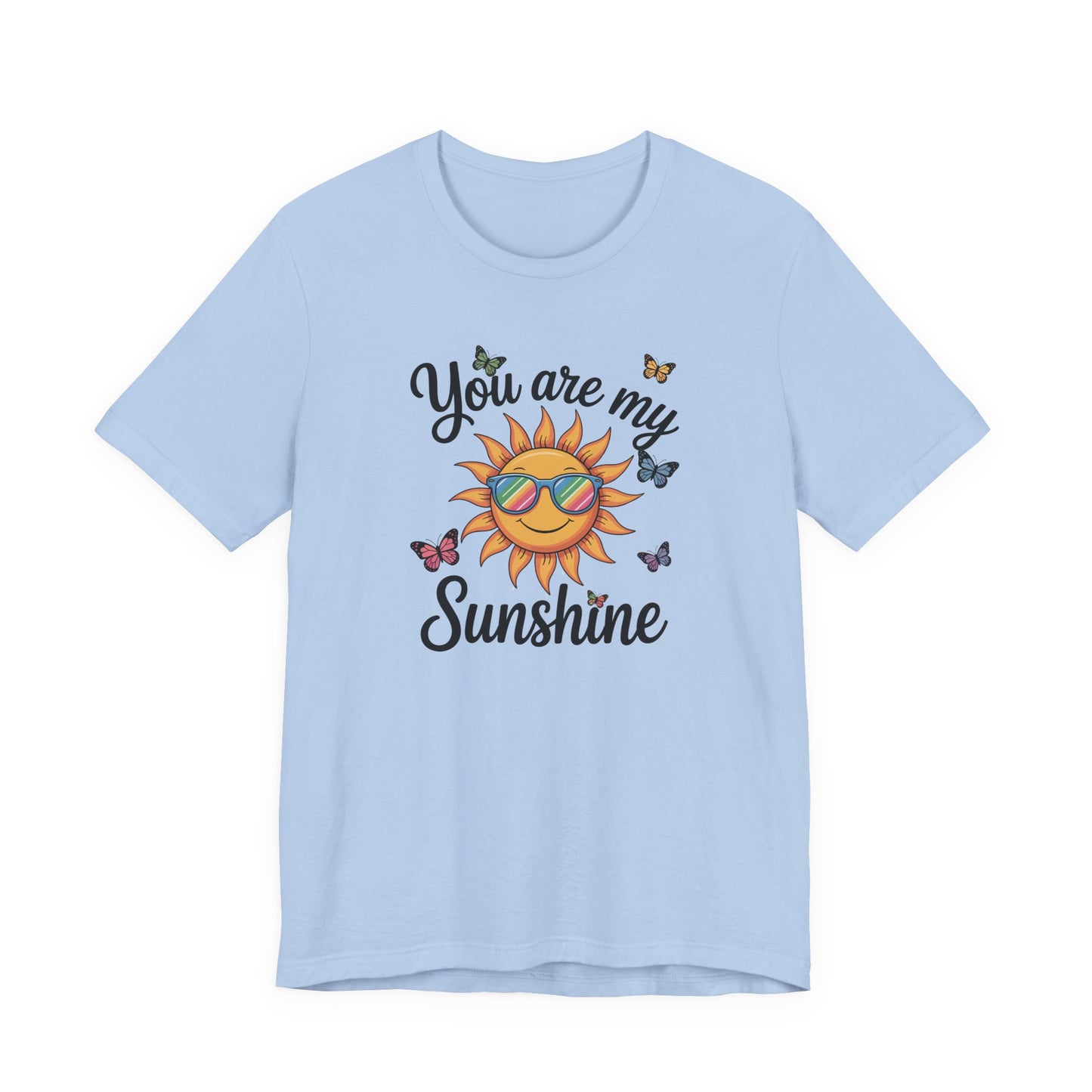 You Are My Sunshine T-Shirt