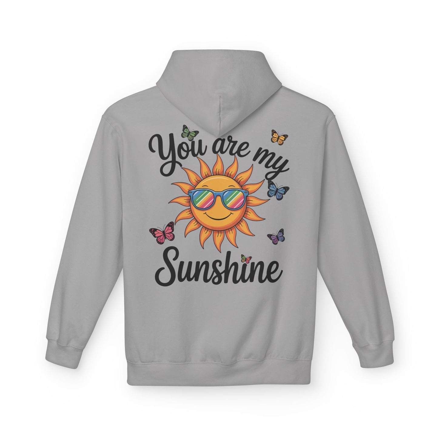 You Are My Sunshine Hoodie — Sunglasses Sun & Butterflies