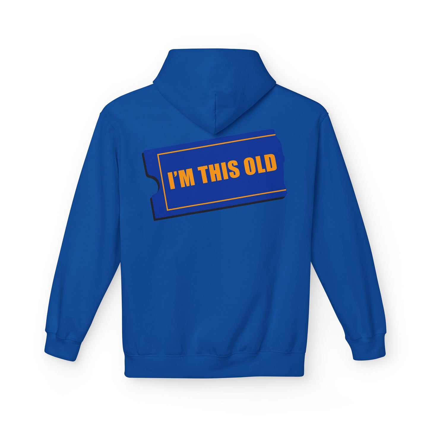I'm This Old - Blockbuster of a Hoodie