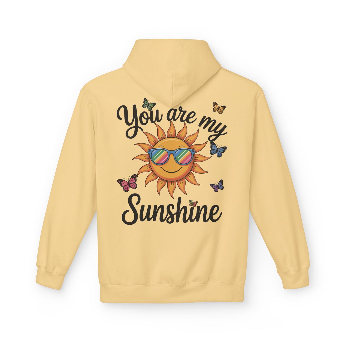 You Are My Sunshine Hoodie — Sunglasses Sun & Butterflies