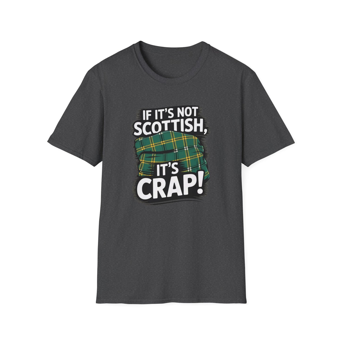 Scottish Pride T-Shirt, Humorous Scottish Shirt, Unisex Tee, Gift for Scots, St. Patrick's Day Apparel, Softstyle T-Shirt