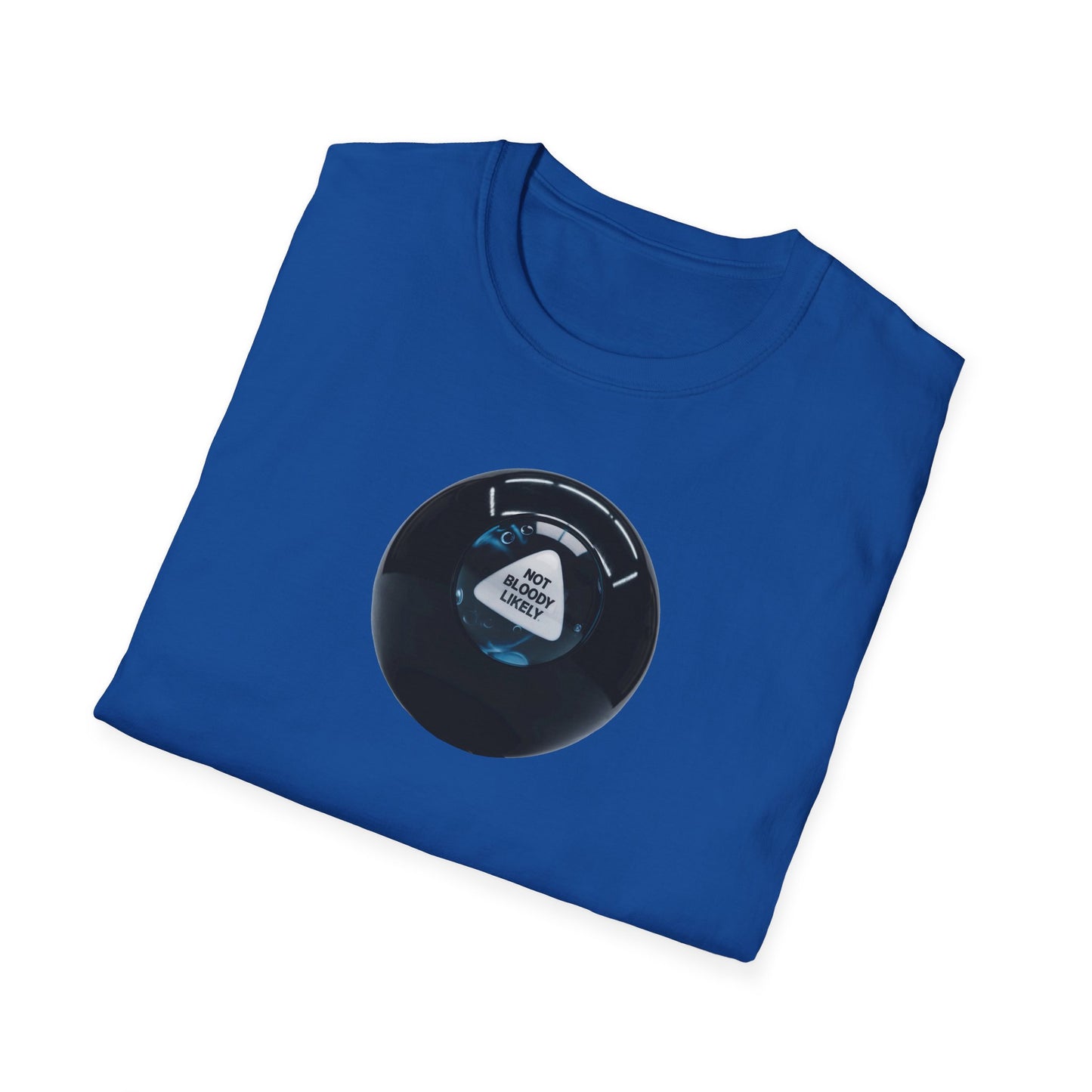Magic 8 Ball Shirt - Graphic TShirt Not Bloody Likely