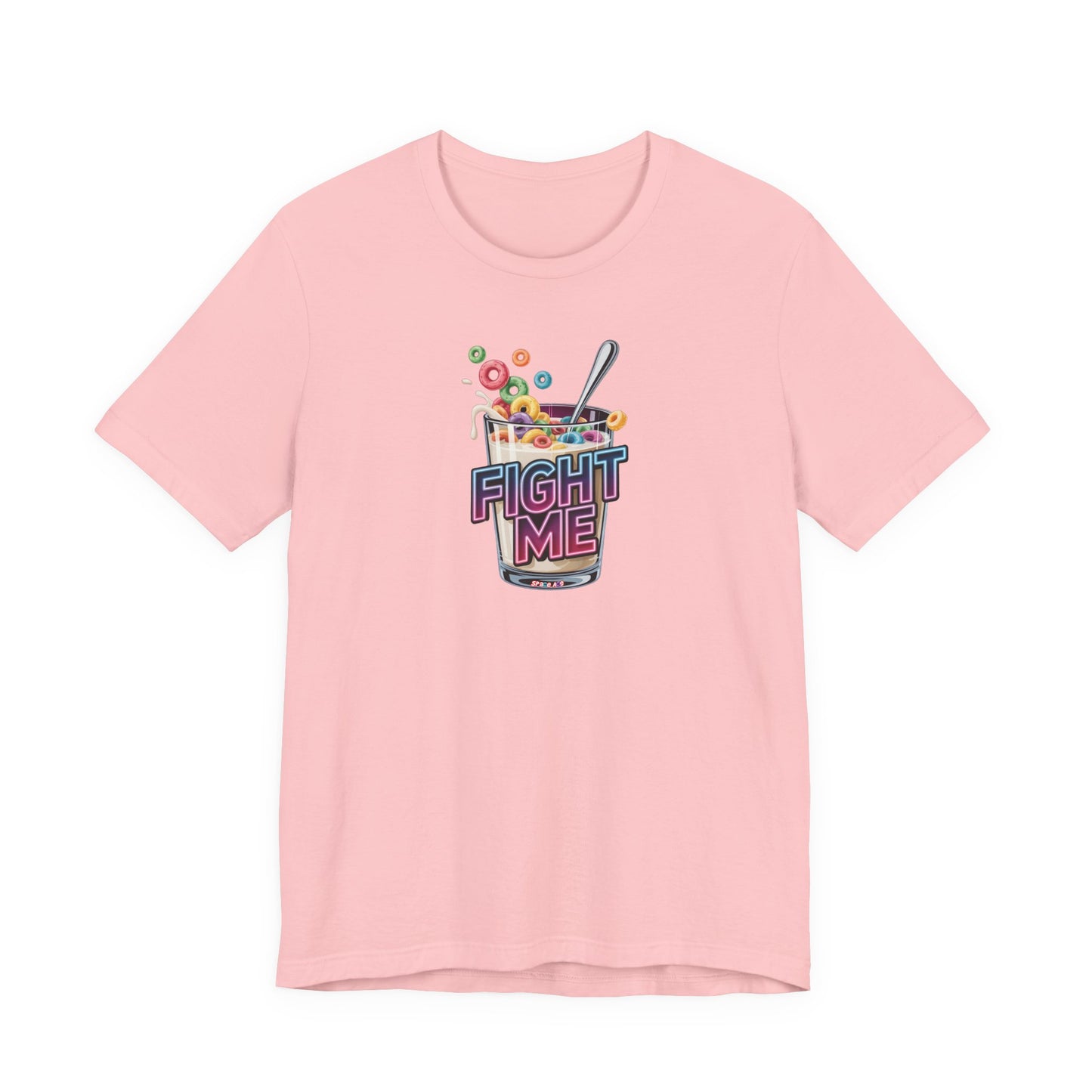 Fight Me Cereal In a Glass T-Shirt